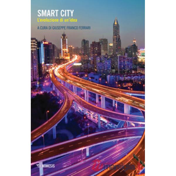 Smart city. L'evoluzione di un'idea