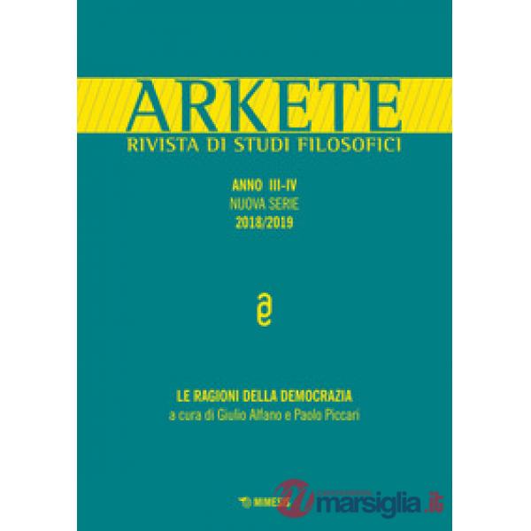 Arkete. Rivista di studi filosofici (2018-2019). Vol. 3-4