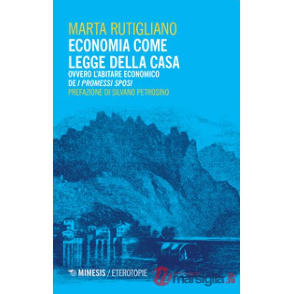 Economia come legge della casa. Ovvero l'abitare economico de «I Promessi Sposi»