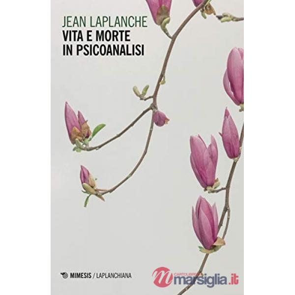 Vita e morte in psicoanalisi