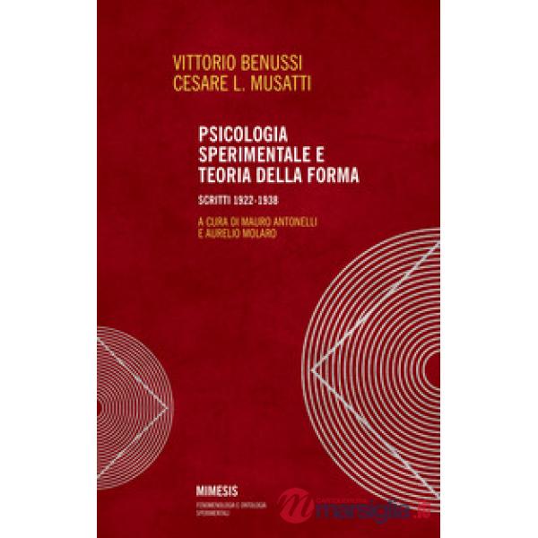 Psicologia sperimentale e teoria della forma. Scritti 1922-1938