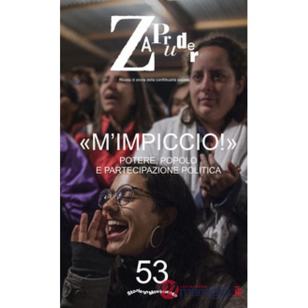 Zapruder. Rivista di storia della conflittualità sociale. Vol. 53: M'impiccio