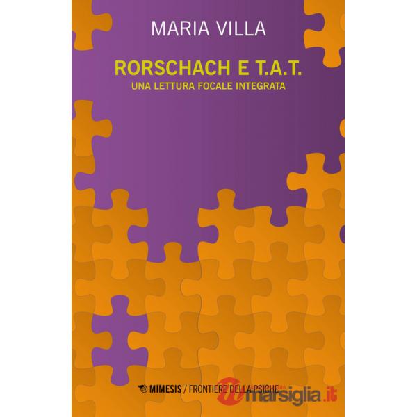 Rorschach e T.A.T. Una lettura focale integrata