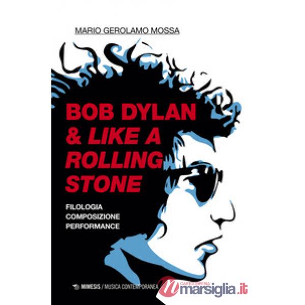 Bob Dylan & Like a Rolling Stone