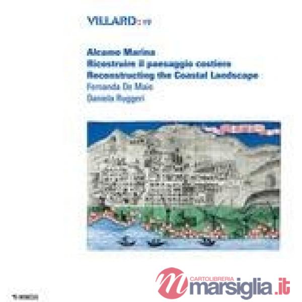 Villard. Alcamo Marina. Ricostruire il paesaggio costiero-Reconstructing the coastal landscape