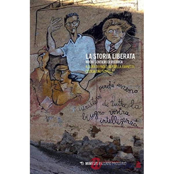 Storia liberata. Nuovi sentieri di ricerca (La)
