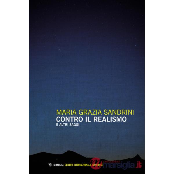 Contro il realismo e altri saggi