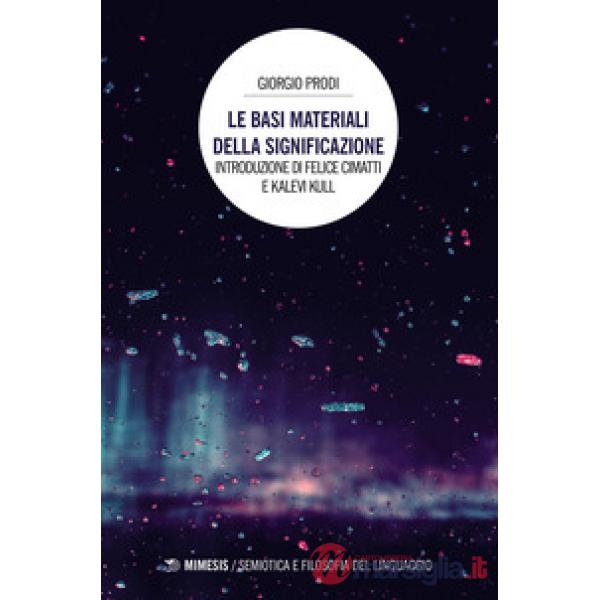 Basi materiali della significazione (Le)