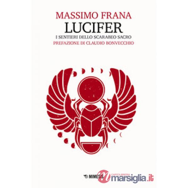 Lucifer. I sentieri dello scarabeo sacro