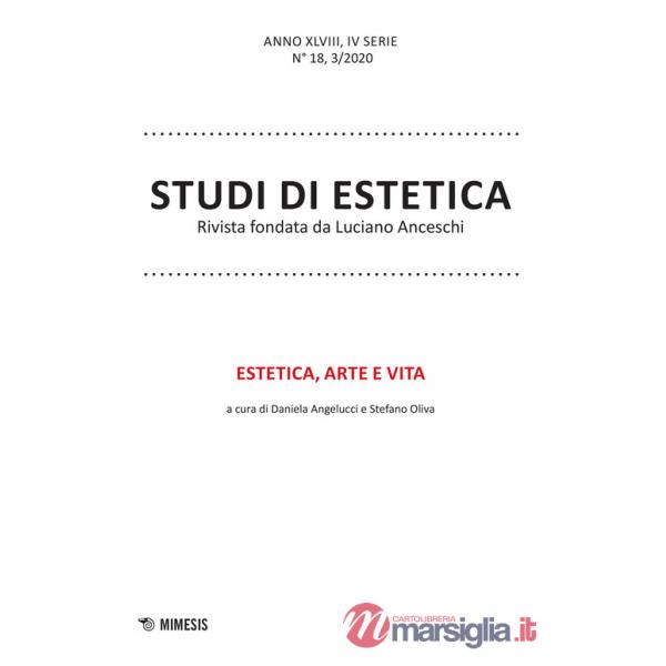 Studi di estetica (2020). Vol. 3: Estetica, arte e vita