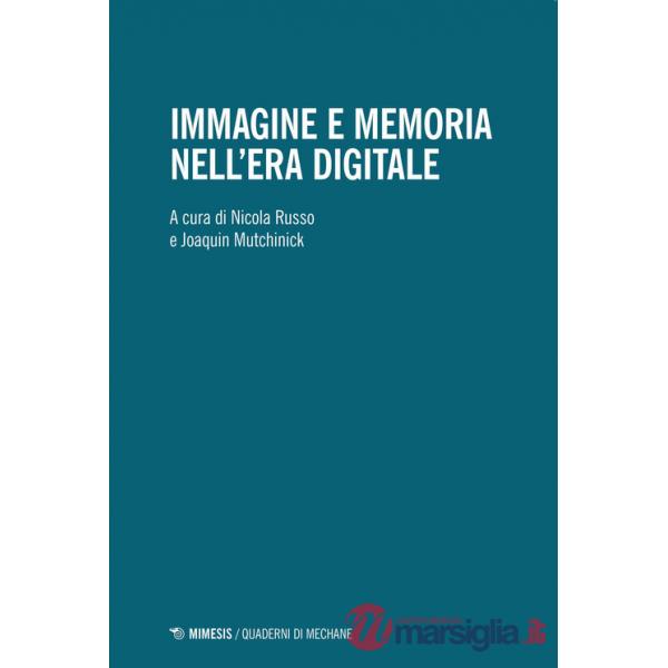 Immagine e memoria nell'era digitale