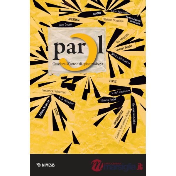 Parol. Quaderni d'arte e di epistemologia (2020). Vol. 32-33
