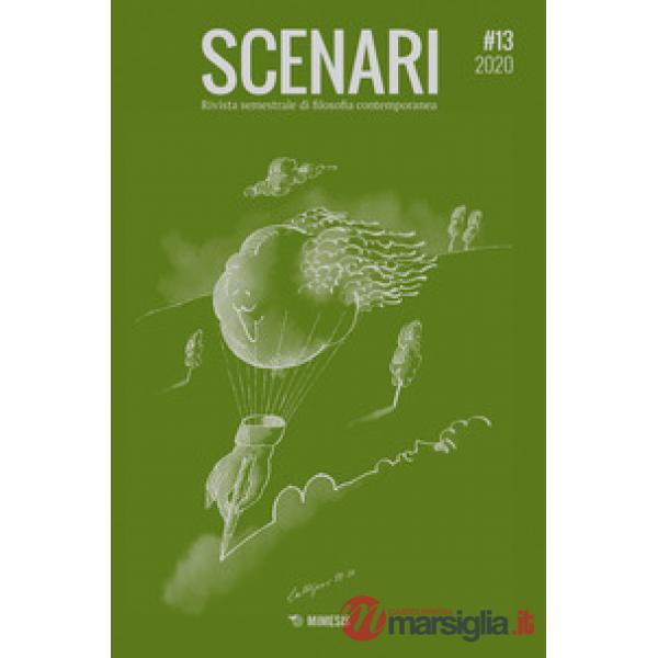 Scenari. Rivista semestrale di filosofia contemporanea & nuovi media (2020). Vol. 13