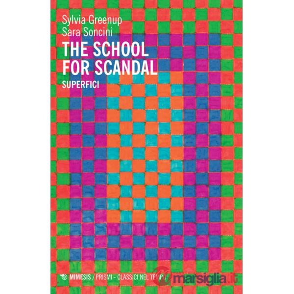 School for scandal. Superfici (The)