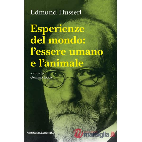 Esperienze del mondo: l'essere umano e l'animale