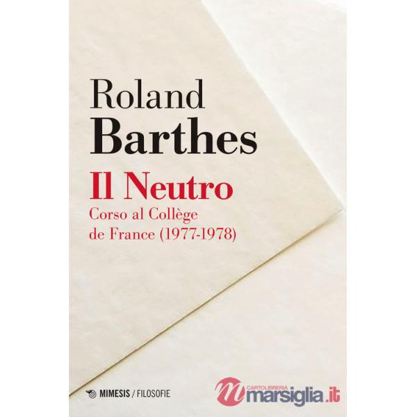 Neutro. Corso al Collège de France (1977-1978) (Il)