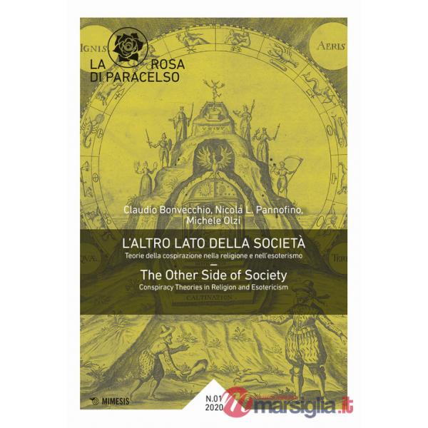 Rosa di Paracelso (2020) (La). Vol. 1: L' altro lato della società-The other side of society