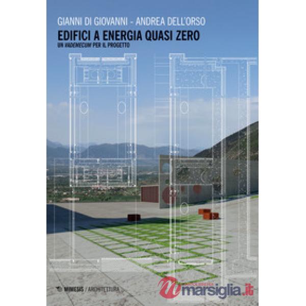 Edifici a energia quasi zero. Un vademecum per il progetto