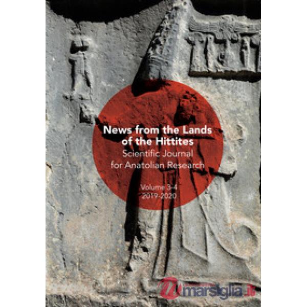 Scientific journal for Anatolian research (2019-2020). Vol. 3-4: News from the lands of the Hittites