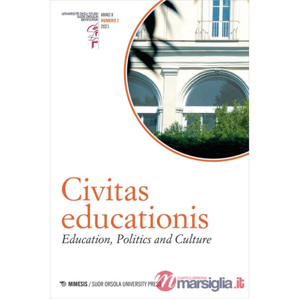 Civitas educationis. Education, politics and culture. Ediz. italiana e inglese (2021). Vol. 1