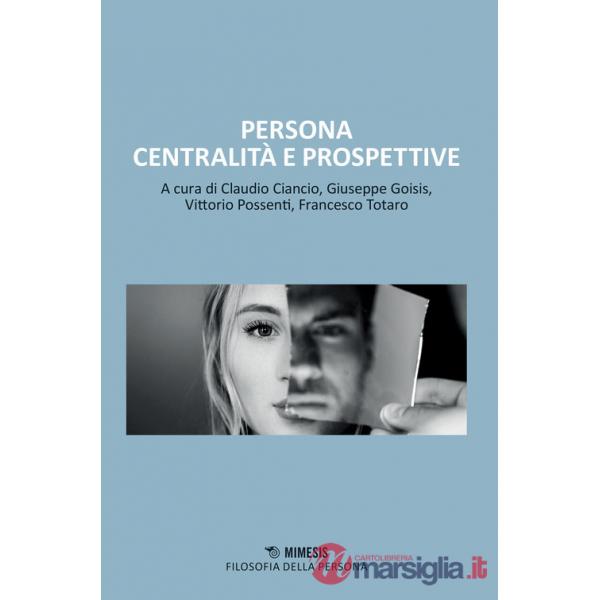 Persona centralità e prospettive