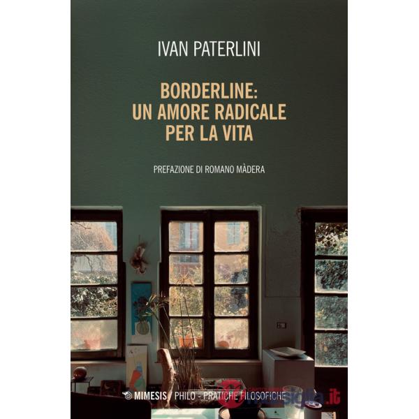 Borderline: un amore radicale per la vita