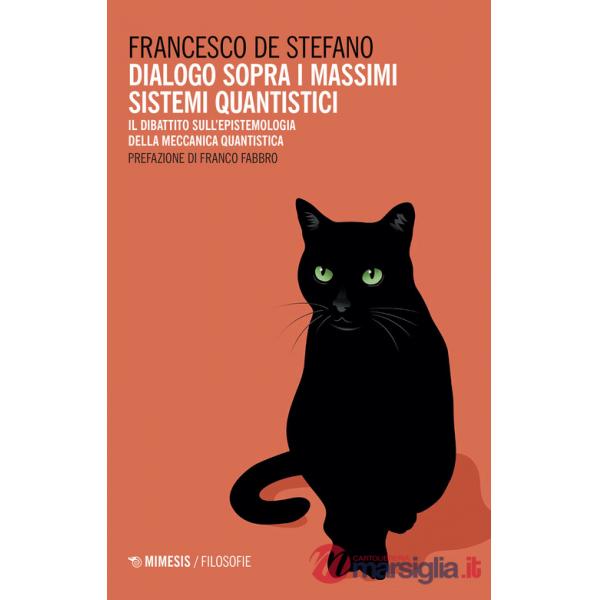 Dialogo sopra i massimi sistemi quantistici. Il dibattito sull'epistemologia della meccanica quantistica