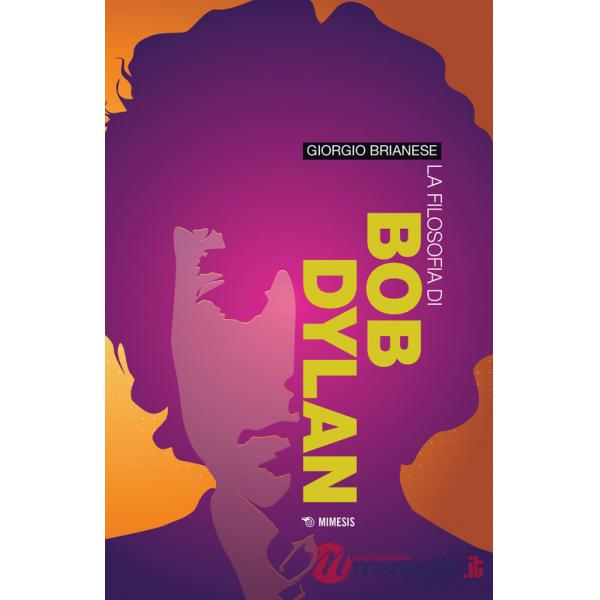 Filosofia di Bob Dylan (La)