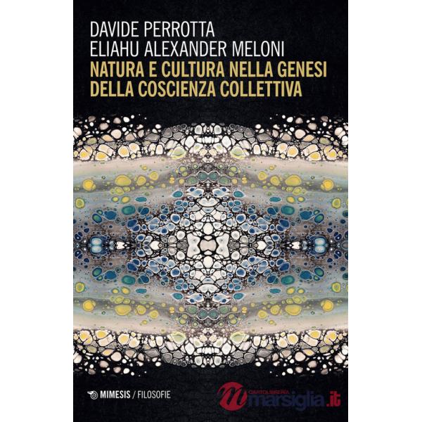 Natura e cultura nella genesi della coscienza collettiva