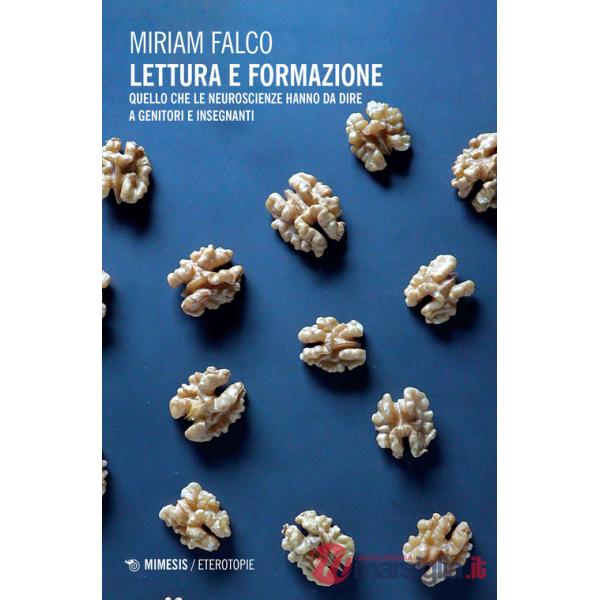 Lettura e formazione. Quello che le neuroscienze hanno da dire a genitori e insegnanti