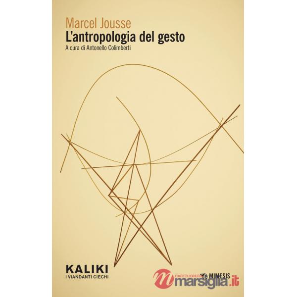 Antropologia del gesto (L')
