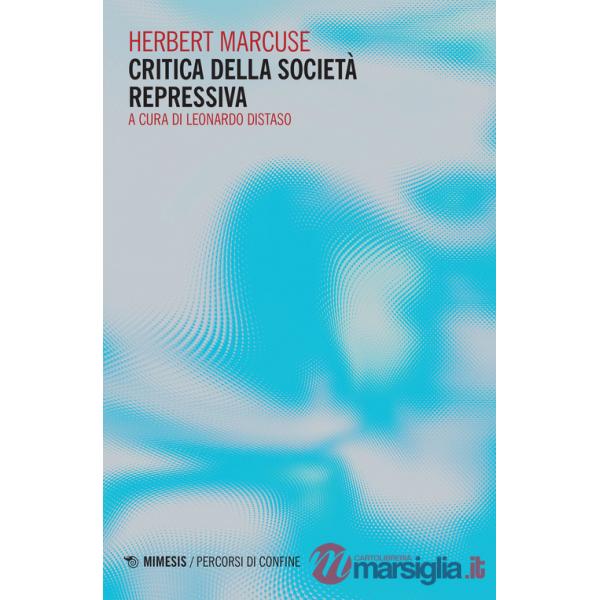 Critica della societa repressiva