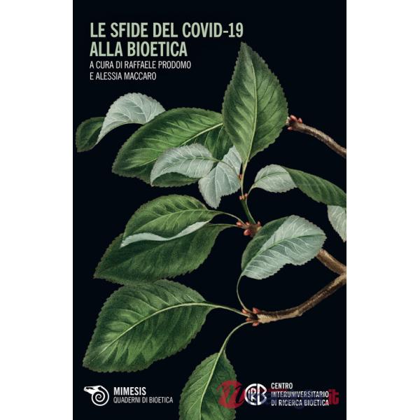 Sfide del Covid-19 alla bioetica (Le)
