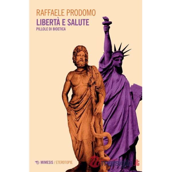 Libertà e salute. Pillole di bioetica