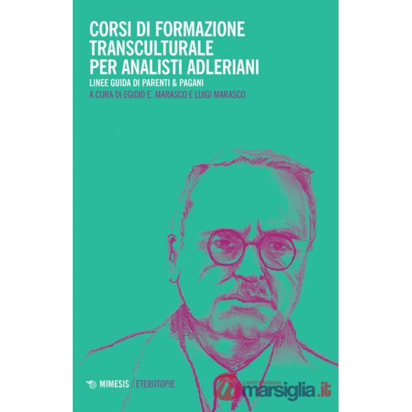 Corsi di formazione transculturale per analisti adleriani. Linee guida di Parenti & Pagani