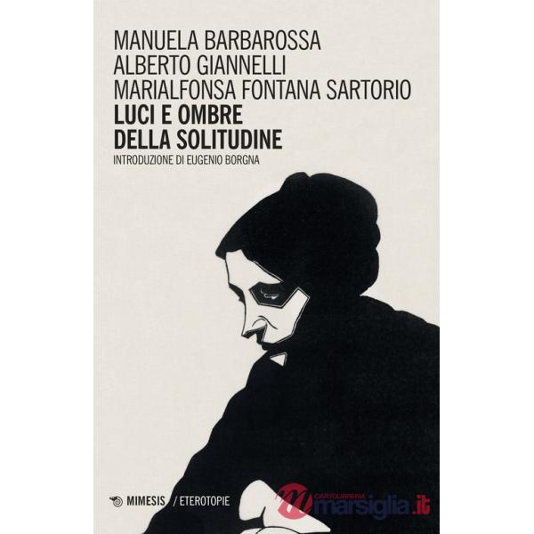 Luci e ombre della solitudine