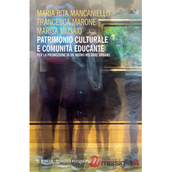 Patrimonio culturale e comunità educante per la promozione di un nuovo welfare urbano