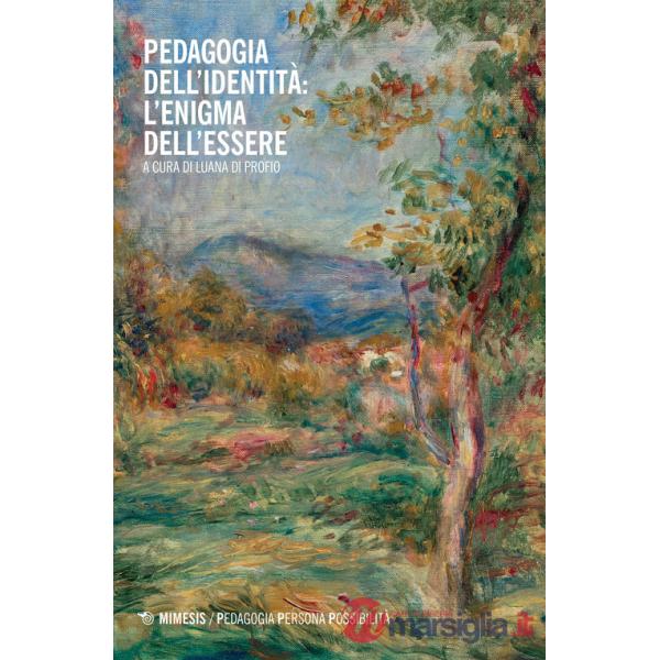 Pedagogia dell'identità: l'enigma dell'essere