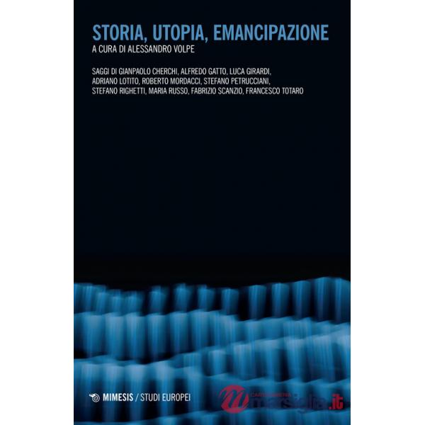 Storia, utopia, emancipazione