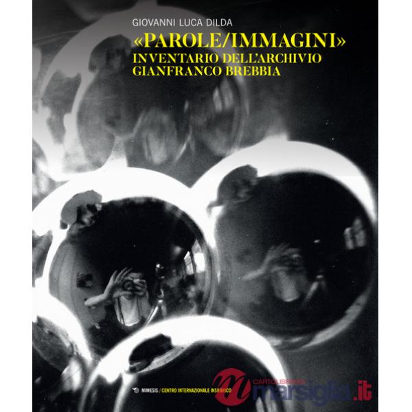 «Parole/immagini». Inventario dell'archivio Gianfranco Brebbia