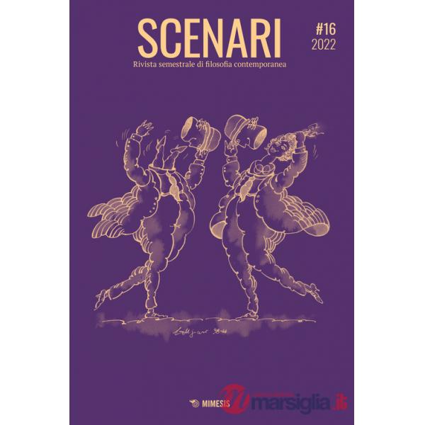 Scenari. Rivista semestrale di filosofia contemporanea & nuovi media (2022). Vol. 16