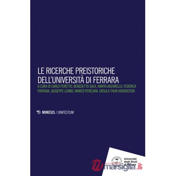 Ricerche preistoriche dell'Università di Ferrara (Le)