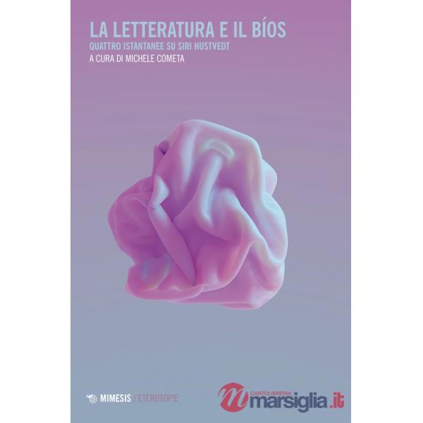 Letteratura e il bíos. Quattro istantanee su Siri Hustvedt (La)