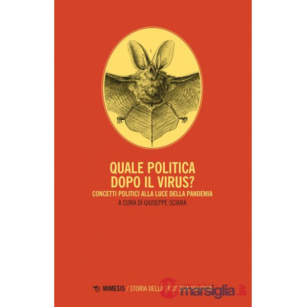 Quale politica dopo il virus? Concetti politici alla luce della pandemia