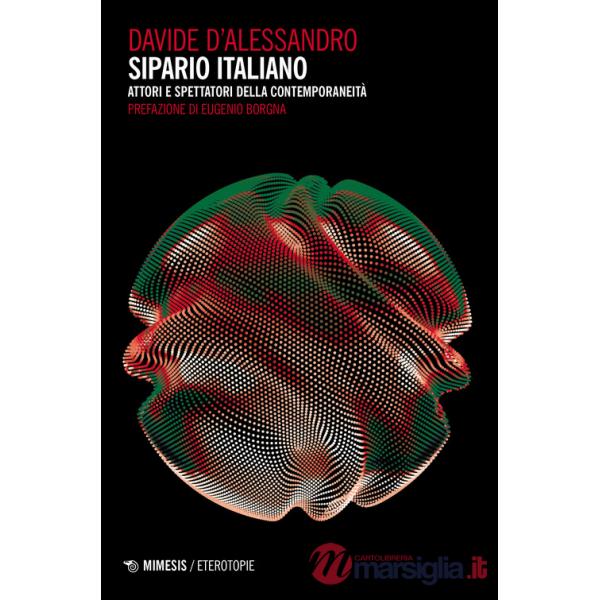 Sipario italiano. Attori e spettatori della contemporaneità