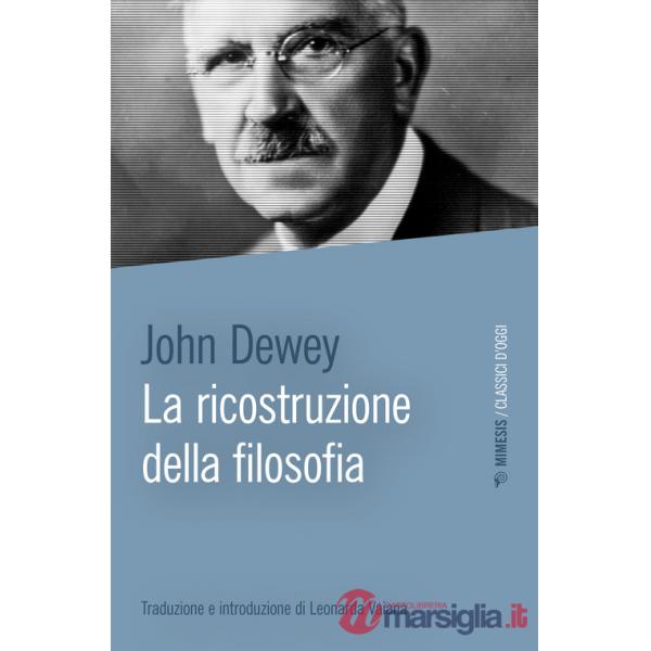 Ricostruzione della filosofia (La)