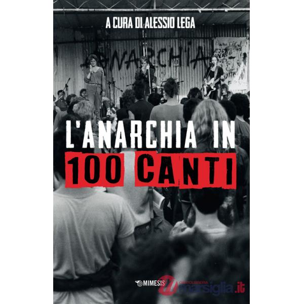 Anarchia in 100 canti (L')