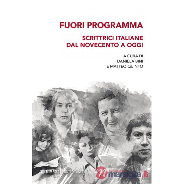 Fuori programma, Scrittrici italiane dal Novecento a oggi