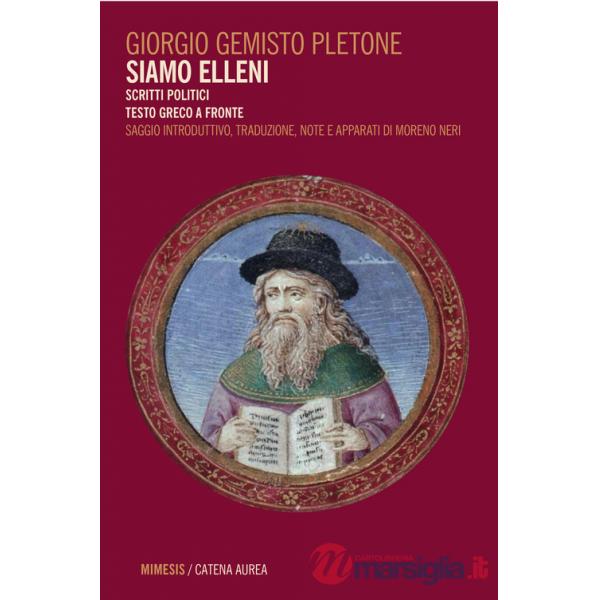Siamo elleni. Scritti politici. Testo greco a fronte