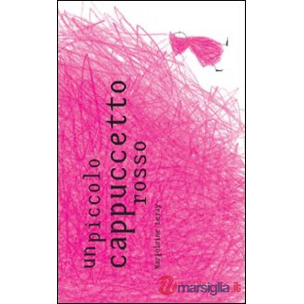 Un piccolo cappuccetto rosso